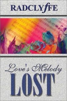 Radclyffe - Love's Melody Lost