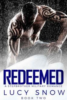 Redeemed Book 2: A Military Stepbrother Romance