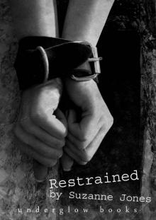 Restrained - An Erotic Novel