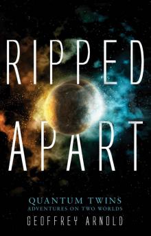 Ripped Apart: Quantum Twins – Adventures On Two Worlds