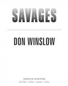 Savages: A Novel