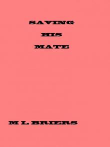 Saving His Mate ( Lycan Romance )