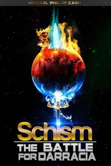 Schism: The Battle for Darracia (Book 1)