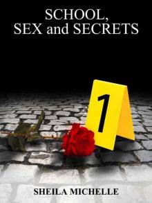 School, Sex and Secrets (School, Sex and Secrets #1)