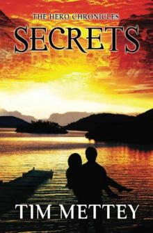 Secrets: The Hero Chronicles (Volume 1)