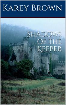 Shadows of the Keeper