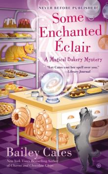 Some Enchanted clair : A Magical Bakery Mystery (9780698140561)