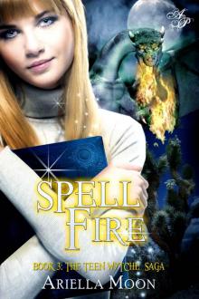 Spell Fire (The Teen Wytche Saga)