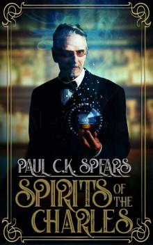 Spirits of the Charles (The Mithras Cycle Book 1)