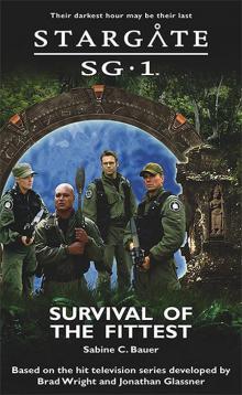 [Stargate SG-1 07] - Survival of the Fittest