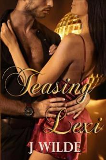 Teasing Lexi (Letting Go Series)