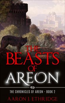 The Beasts of Areon (The Chronicles of Areon Book 2)