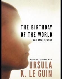 The Birthday of the World and Other Stories