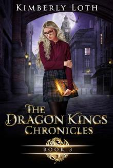 The Dragon Kings Chronicles: Book 3