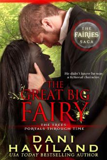 The Great Big Fairy (The Fairies Saga Book 4)