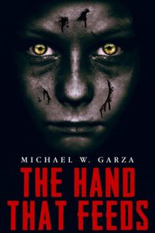 The Hand That Feeds: A Horror Novel