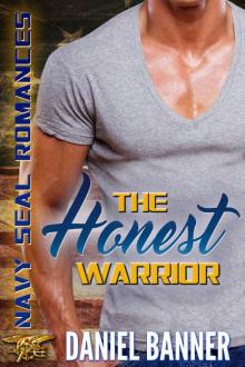 The Honest Warrior: Navy SEALs Romances 2.0