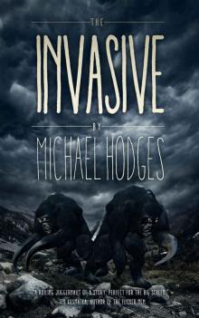 The Invasive