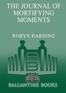 The Journal of Mortifying Moments