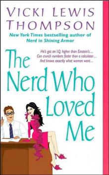 The Nerd Who Loved Me