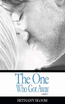 The One Who Got Away: A Novel