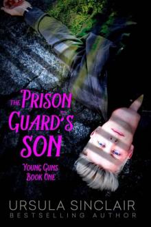 The Prison Guard's Son: Young Guns Book One