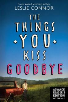 The Things You Kiss Goodbye