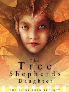 The Tree Shepherd's Daughter