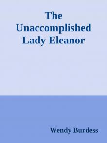 The Unaccomplished Lady Eleanor