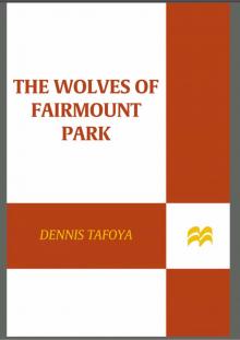 The Wolves of Fairmount Park