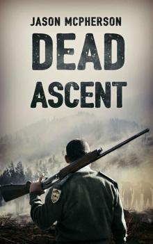 The Zombie Apocalypse (Book 1): Dead Ascent