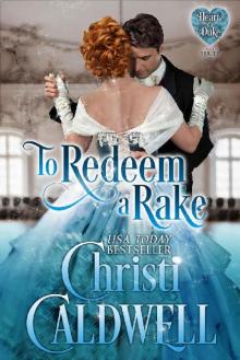 To Redeem a Rake (The Heart of a Duke Book 11)