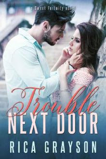 Trouble Next Door (Sweet Fortuity Book 2)