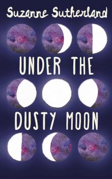 Under the Dusty Moon