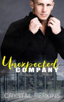 Unexpected Company: #2 of Company Men