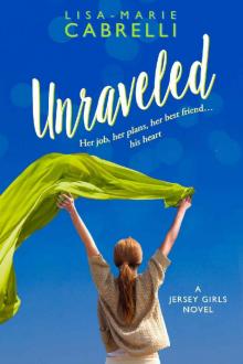 Unraveled (Jersey Girls Book 1)