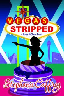 Vegas Stripped (Raven McShane Mysteries Book 2)