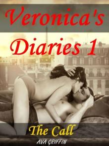 Veronica's Diaries 1 (Three Short Erotic Stories)