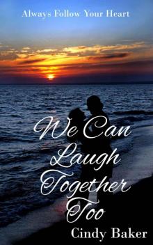 We Can Laugh Together Too (Walnut Grove Trilogy)