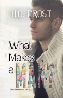 What Makes a Man? (Sensible Hearts #1)