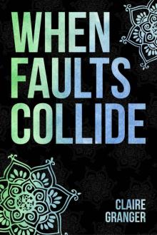 When Faults Collide (Faultlines #1)