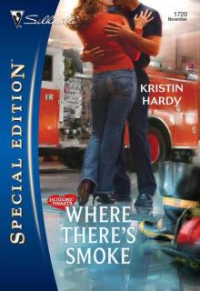 Where There's Smoke (Holiday Hearts #1)