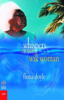 Whispers of This Wik Woman