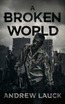 A Broken World