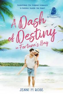 A Dash of Destiny in Fortune's Bay