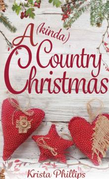 A (kinda) Country Christmas: A Christian Holiday Romance