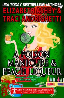 A Poison Manicure & Peach Liqueur