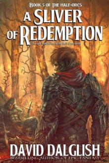 A Sliver of Redemption (Half-Orcs Book 5)