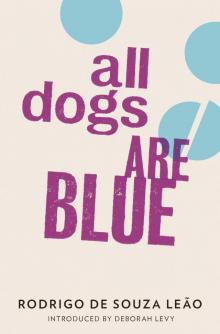 All Dogs are Blue