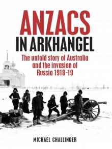 ANZACs in Arkhangel